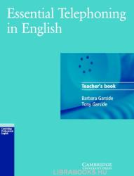 Barbara Garside, Tony Garside: Essential Telephoning in English Teacher's book (ISBN: 9780521783897)