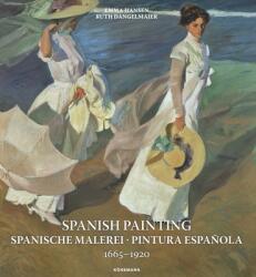 Spanish Painting: Spanische Malerei, Pintura Espa? ola 1665 --1920 - Emma Hansen, Ruth Dangelmeier (ISBN: 9783741929359)