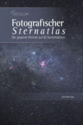 Fotografischer Sternatlas - Axel Mellinger, Ronald Stoyan (2010)