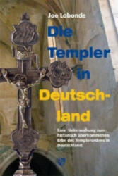 Die Templer in Deutschland - Joe Labonde (2010)