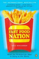 Fast Food Nation - Eric Schlosser (ISBN: 9780141006871)