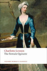 Female Quixote - Charlotte Lennox (ISBN: 9780199540242)