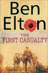 First Casualty - Ben Elton (ISBN: 9780552771306)