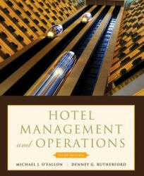 Hotel Management and Operations 5e - Michael J. O'Fallon, Denney G. Rutherford (2010)