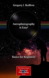 Astrophotography Is Easy! : Basics for Beginners (ISBN: 9783030459420)