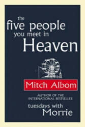 Five People You Meet in Heaven - Mitch Albom (ISBN: 9780751536140)