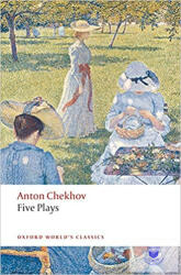 Five Plays - Anton Chekhov (ISBN: 9780199536696)