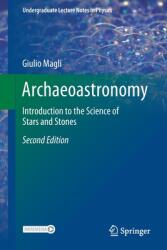 Archaeoastronomy: Introduction to the Science of Stars and Stones (ISBN: 9783030451462)