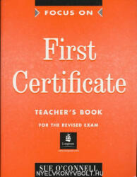 Sue O'Connell: Focus on First Certificate Teacher's Book (ISBN: 9780175569984)