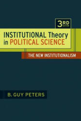 Institutional Theory in Political Science - B Guy Peters (2012)