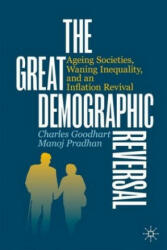 Great Demographic Reversal - Charles Goodhart, Manoj Pradhan (ISBN: 9783030426569)