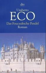 Das Foucaultsche Pendel - Umberto Eco, Burkhart Kroeber (ISBN: 9783423115810)