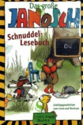 Das große Janosch-Schnuddel-Lesebuch - anosch (2007)