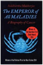 Emperor of All Maladies - Siddhartha Mukherjee (2011)