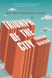 Triumph of the City - Edward Glaeser (2012)