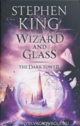 Dark Tower IV: Wizard and Glass - Stephen King (2012)