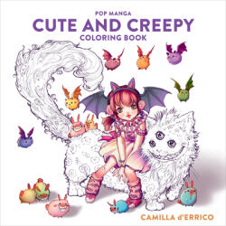 Pop Manga Cute and Creepy Coloring Book - Camilla d'Errico (ISBN: 9781984858498)