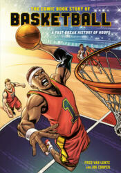 Comic Book Story of Basketball - Joseph Cooper (ISBN: 9781984856180)