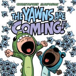 Yawns Are Coming! (ISBN: 9781984816306)