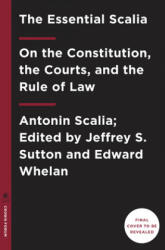Essential Scalia - Jeffrey S. Sutton, Edward Whelan (ISBN: 9781984824103)