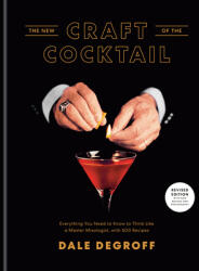 The New Craft of the Cocktail - Dale Degroff, Daniel Krieger (ISBN: 9781984823571)