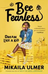 Bee Fearless: Dream Like a Kid (ISBN: 9781984815088)