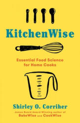 Kitchenwise: Essential Food Science for Home Cooks (ISBN: 9781982140687)