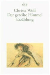 Der geteilte Himmel - Christa Wolf (ISBN: 9783423009157)