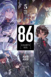 86 - EIGHTY SIX, Vol. 5 - Asato Asato (ISBN: 9781975399252)
