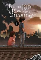For the Kid I Saw in My Dreams Vol. 5 (ISBN: 9781975315344)