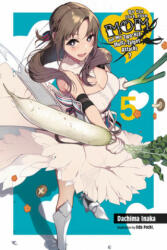 Do You Love Your Mom and Her Two-Hit Multi-Target Attacks? , Vol. 5 (light novel) - Dachima Inaka (ISBN: 9781975359423)