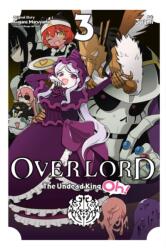 Overlord: The Undead King Oh! , Vol. 3 (ISBN: 9781975358891)