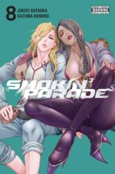 Smokin' Parade, Vol. 8 - JINSEI KATAOKA (ISBN: 9781975315528)