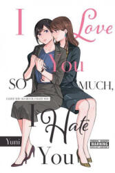 I Love You So Much, I Hate You - Eleanor Summers (ISBN: 9781975314248)