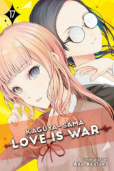 Kaguya-sama: Love Is War, Vol. 17 - Aka Akasaka (ISBN: 9781974718740)