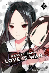Kaguya-sama: Love Is War, Vol. 15 - Aka Akasaka (ISBN: 9781974714735)
