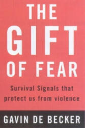 Gift of Fear - Gavin de Becker (ISBN: 9780747538356)