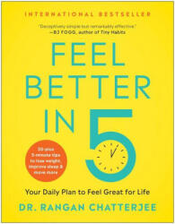 Feel Better in 5: Your Daily Plan to Feel Great for Life (ISBN: 9781950665686)