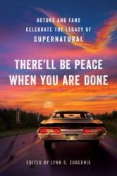 There'll Be Peace When You Are Done - Lynn S. Zubernis (ISBN: 9781950665327)