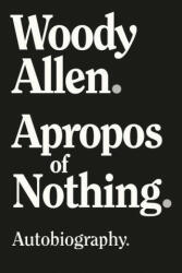 Apropos of Nothing - Large Print Edition (ISBN: 9781951627355)