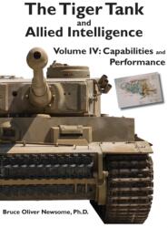 Tiger Tank and Allied Intelligence - Bruce Oliver Newsome (ISBN: 9781951171094)