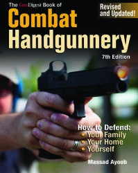 Gun Digest Book of Combat Handgunnery, 7th Edition (ISBN: 9781951115203)