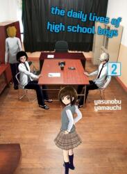 The Daily Lives Of High School Boys, Volume 2 (ISBN: 9781949980431)
