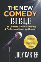 The NEW Comedy Bible - Judy Carter (ISBN: 9781947480841)