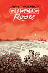 Ginseng Roots 1-6: Set of Issues 1-6 (ISBN: 9781941250433)