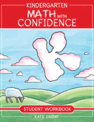 Kindergarten Math with Confidence Student Workbook - WELL TRAINED MIND (ISBN: 9781945841484)