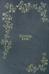 Growing You - Korie Herold (ISBN: 9781944515973)