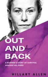 Out and Back: A Runner's Story of Survival Against All Odds (ISBN: 9781944515959)