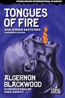 Tongues of Fire and Other Sketches: Expanded Edition (ISBN: 9781944520984)