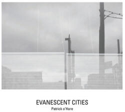 Evanescent Cities (ISBN: 9781942084860)